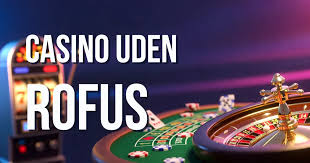 Spil på Casino uden ROFUS Gode Muligheder og Overvejelser