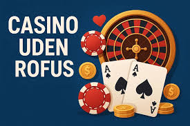 Casino Sider Uden ROFUS - Din Guide til Spiloplevelser Casino Sider Uden ROFUS - Din Guide til Spiloplevelser